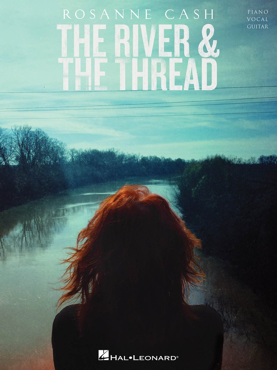 NotableMusicCo's tweet photo. @rosannecash's #MultiGrammy winner #TheRiverAndTheThread folio is here via @HalLeonardCorp! https://t.co/foFylcgNF4 https://t.co/l8Guf25SkK
