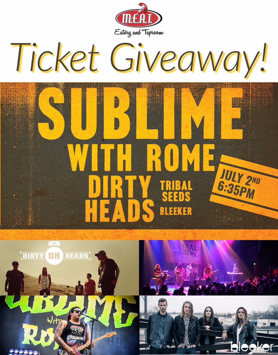 MEATEateryKeys's tweet photo. WIN 4 TIX to see @SublimeWithRome @DirtyHeads @TribalSeeds @BleekerOfficial during #4thOfJuly wknd! #BestMEATinBoca https://t.co/Tk8jrsx3UD