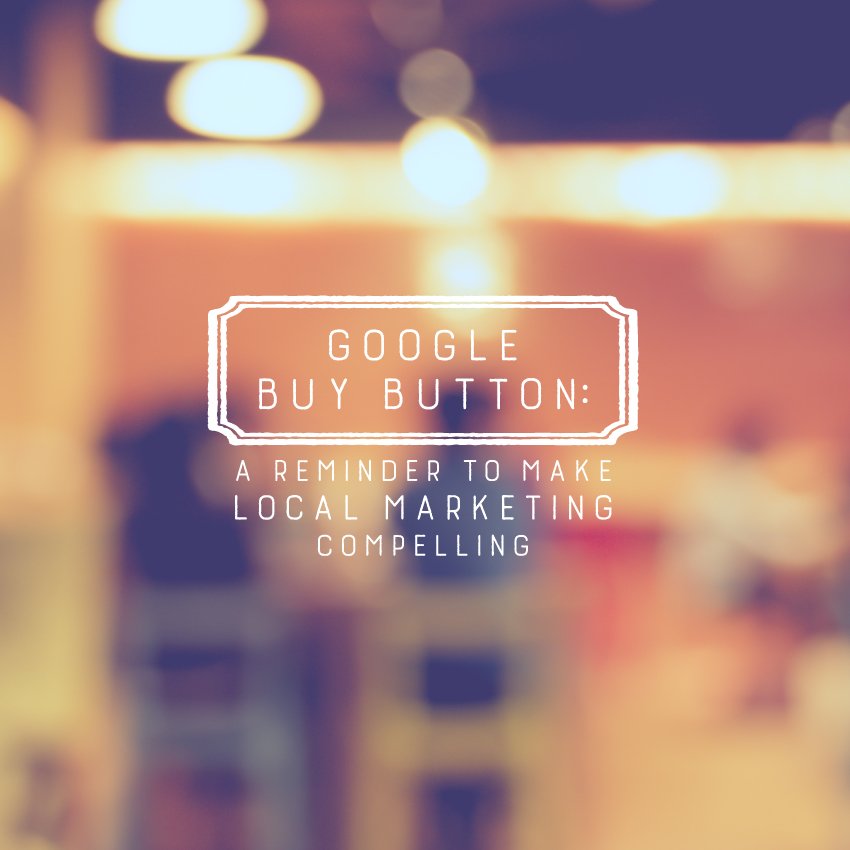 MawazoMarketing's tweet photo. The #GoogleBuyButton is a great reminder that #LocalMarketing must be compelling. https://t.co/RX8F9nMwc1 https://t.co/tbMqNFBIK1