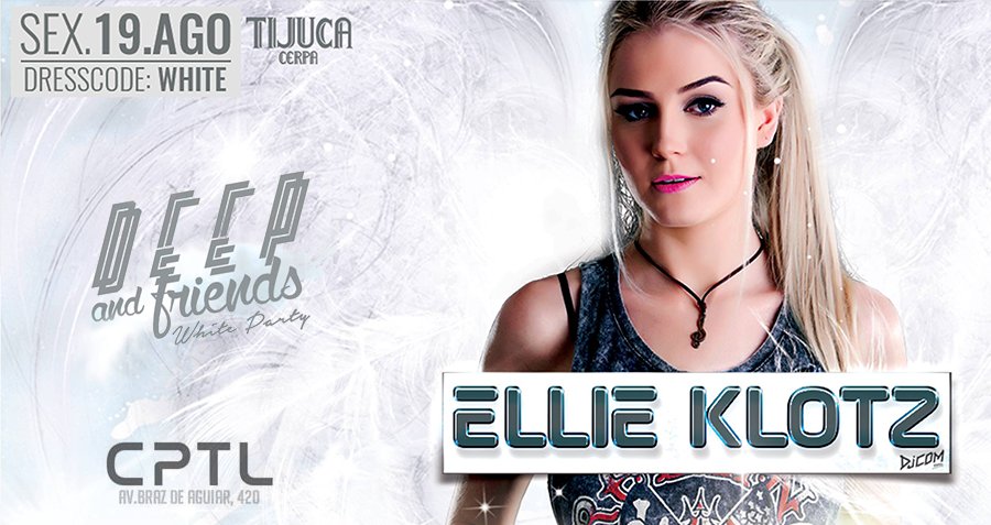 Capital_Lounge's tweet photo. Edição imperdível da Deep And Friends com a DJ Ellie Klotz dia 19 de agosto. [#WhiteParty #DeepAndFriends] https://t.co/x9wHrLT2Zg