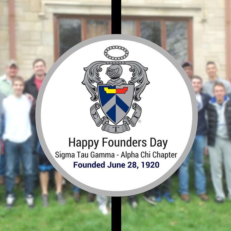 Happy Founders Day Sigma Chi and Sigma Tau Gamma!