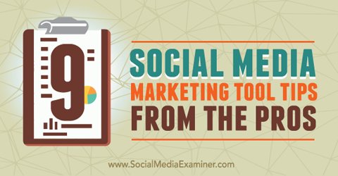 SociallySorted's tweet photo. 9 Social Media Marketing Tool Tips From the Pros https://t.co/NRlFcbQSni  by @smexaminer =>> Don't Miss These! https://t.co/L1I63976Sk