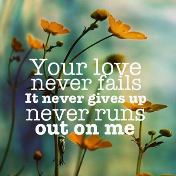 God Your Love Never Fails