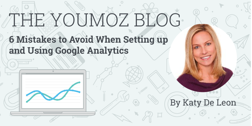 6 Mistakes to Avoid When Setting Up and Using Google Analytics mz.cm/292EwNW by <a href="/KatyDeleon/">Katy DeLeon</a>