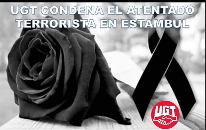 UGT condena el atentado terrorista de Estambul