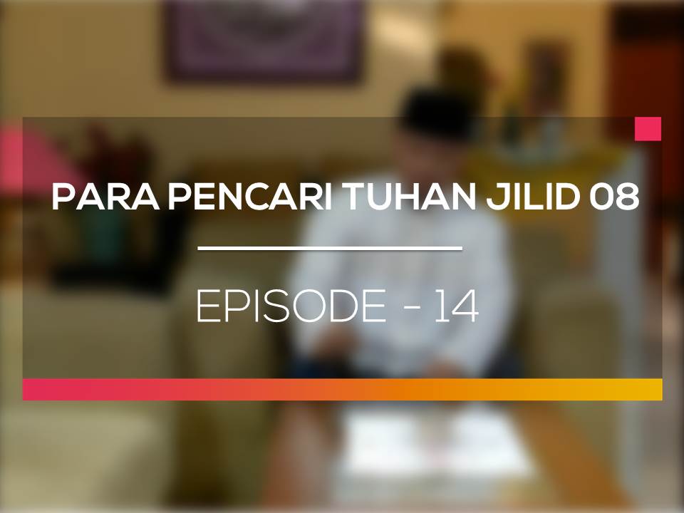 Nonton para pencari tuhan jilid 14