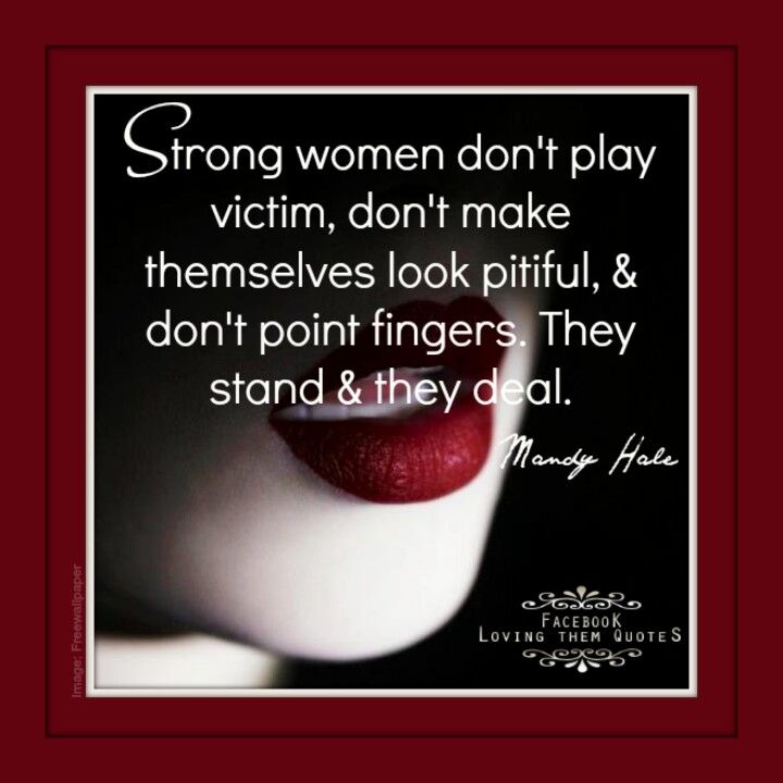 amborg's tweet image. #strong #women don't play #victim, don't make themselves look #pitiful