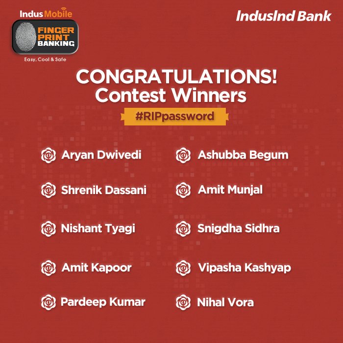 MyIndusIndBank's tweet photo. Here are the winners of #RIPpassword contest. You'll receive the voucher details on your registered Email ID soon. https://t.co/04yaSyu088