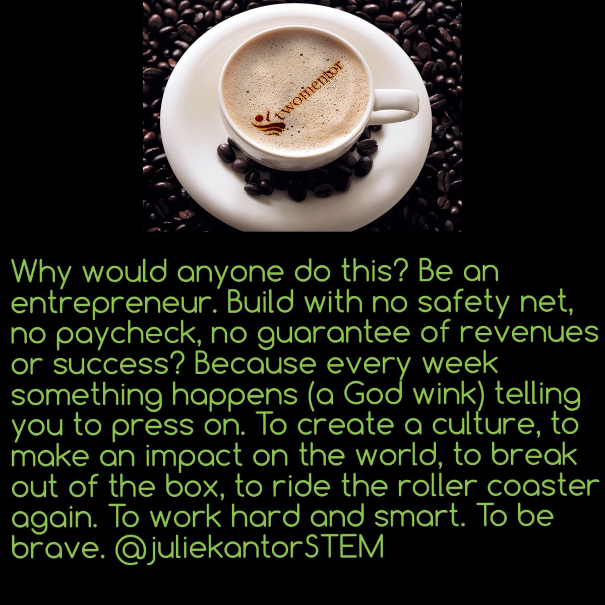 JulieKantorSTEM's tweet photo. Why be an #entrepreneur #StartupChats #twomentor @Twomentor #mentor https://t.co/MzBE9aaI70