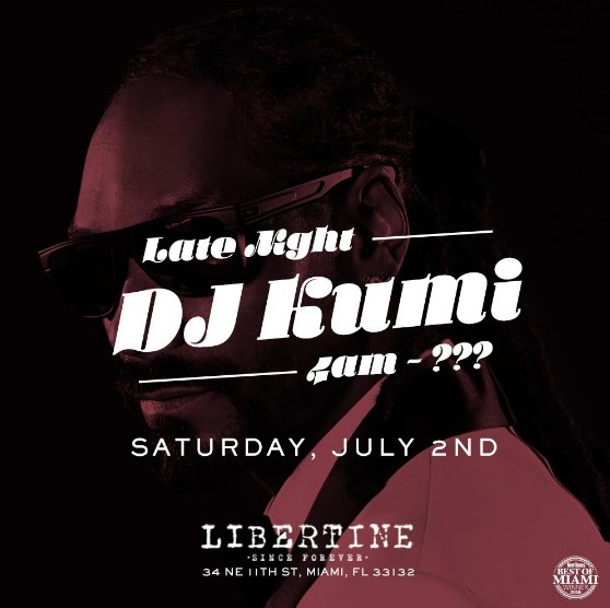 LibertineMiami's tweet photo. 4th of July weekend. Saturday July 2nd #LateNight with Dj Kumi! 4am-??? #nosleep #afterhours #miami #libertinemiami https://t.co/gPTnOEsG4V