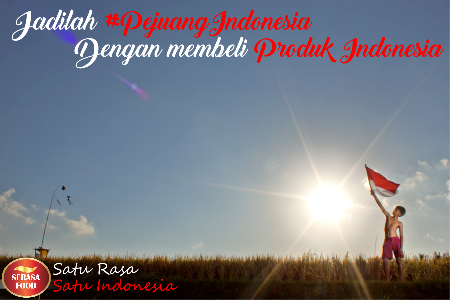 SerasaFood's tweet photo. jadilah #PejuangIndonesia yang memprioritaskan produk Indonesia disegala sektor, baik pangan dan sandang https://t.co/a0J7i12aq1