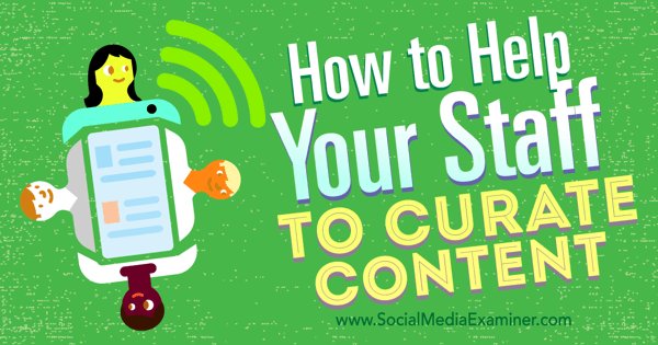 SMExaminer's tweet photo. How to Help Your Staff to Curate Content by @iconiContent https://t.co/Tgb50U1wag #smeshow #audio https://t.co/ZY0tsdLs1n