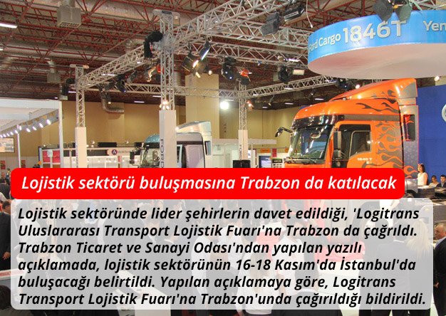 Lojistik sektörü buluşmasına Trabzon da katılacak 

#lojistik #logistics #taşımacılık #lojistiksektörü