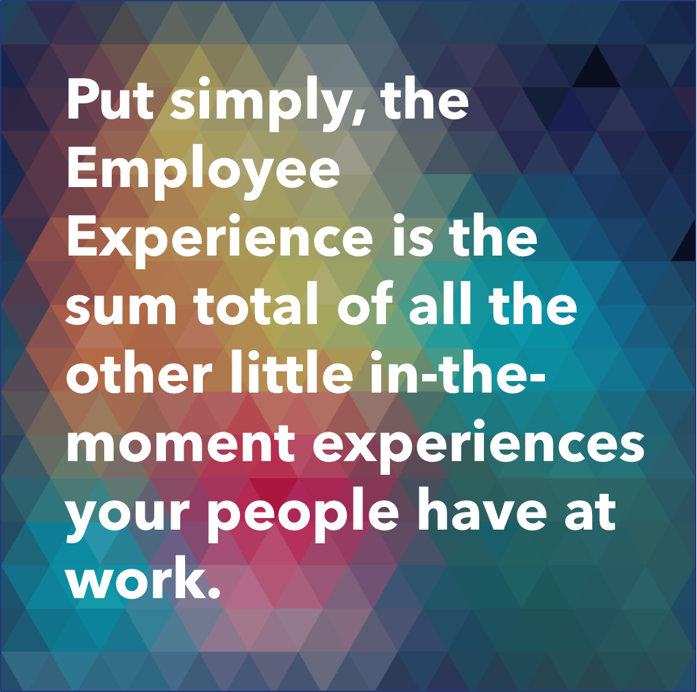 Let's keep it simple. What common phenomena are found in the experiences of your people? #employeeexperience