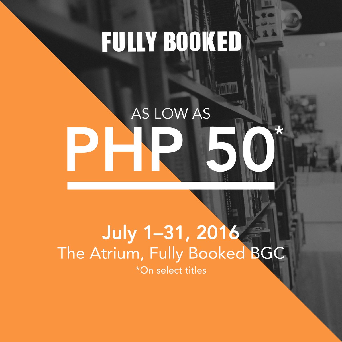 _FullyBooked's tweet photo. It's time for our BGC branch's Atrium Sale! Find hidden treasures for as low as Php 50. Your next great read awaits. https://t.co/OHerFG94J0