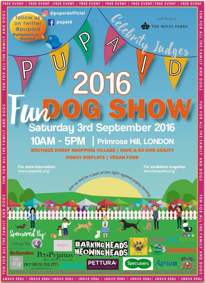 SAT 3rd SEPT LONDON: #pupaid2016 fun dog show raising awareness of puppy farming & rescue pets :) #wheresmum #adopt
