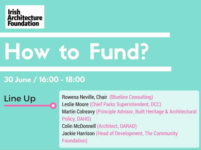 IAFarchitecture's tweet image. Last but by no means least is our final conversation #HowtoFund? on today 4-6pm in the IAF HQ! See you there!