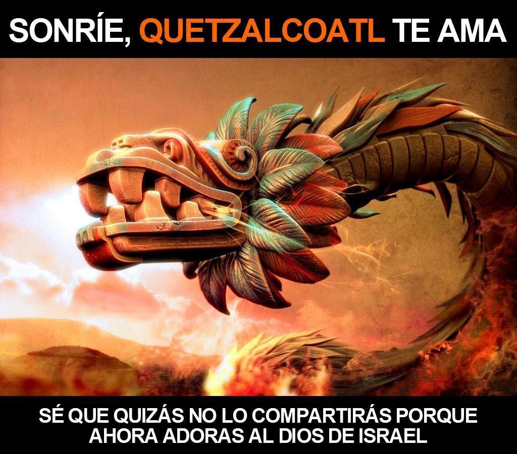 Sonríe! Quetzalcoatl te ama. #FelizJueves