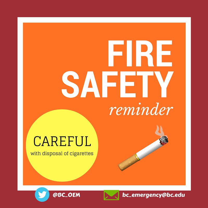 dispose of cigarette ends Reminder: Dispose of cigarette butts properly! Do not throw on ground- can  spark brush fires during dry summer heat