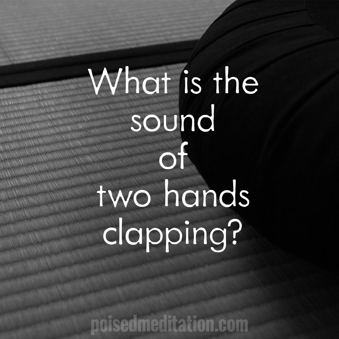 PoisedM's tweet image. Koan for the day. ;)  #meditation #koan