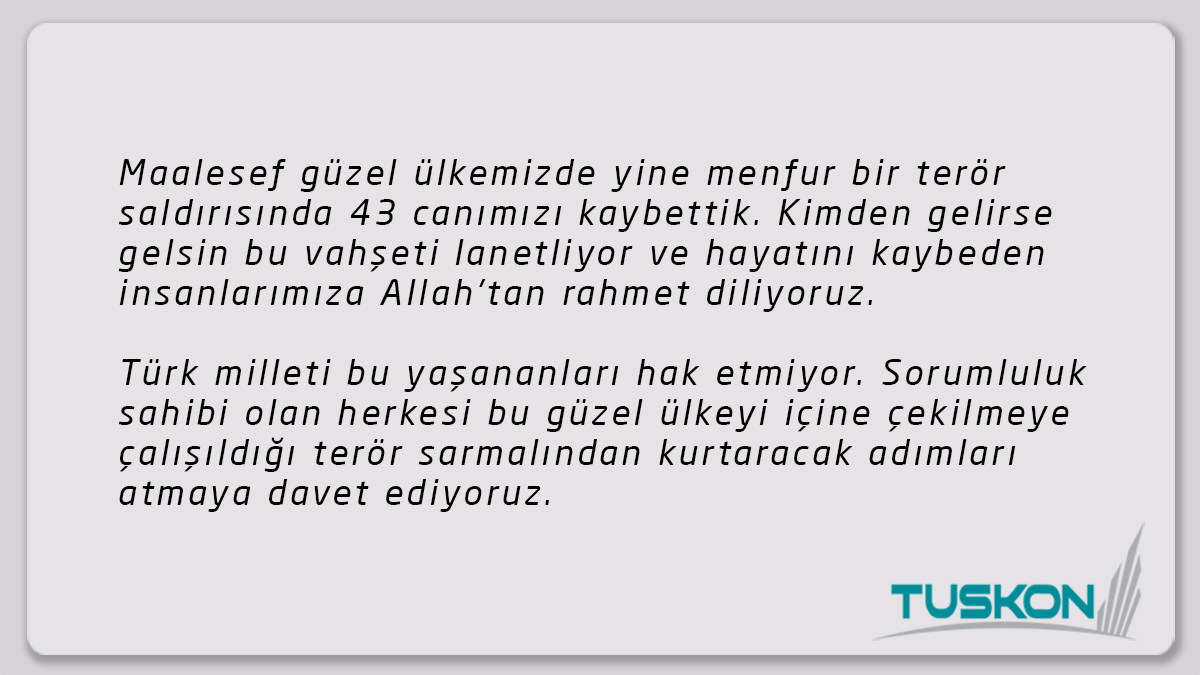 Tuskon's tweet photo. Atatürk Havalimanı'ndaki menfur saldırıda hayatını kaybedenlere Allah'tan rahmet, yaralılara acil şifalar diliyoruz. https://t.co/WCcBhAWQLI