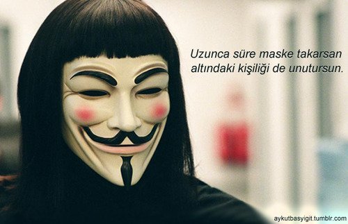 Uzunca süre maske takarsan altındaki kişiliği de unutursun.
#vforvandetta #replik #takip