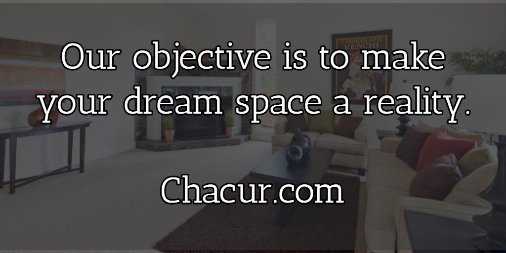 Make your dream space a reality. clk.im/chacur