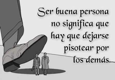 HCaballieri's tweet photo. Ser buena persona no significa que hay que dejarse pisar por los demás... https://t.co/yBIWsJhjq6