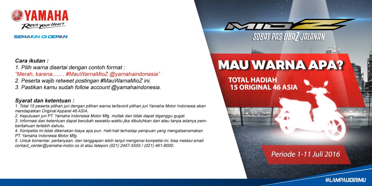 Yamaha akan menjawab keinginan konsumen untuk memilih warna baru Mio Z.
ikuti kuis #MauWarnaMioZ 1 - 11 Juli 2016.