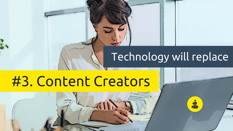 #content creators, wake up! Save yourself from job risks coming okt.to/t7LV39 #marketing #jobs #technology
