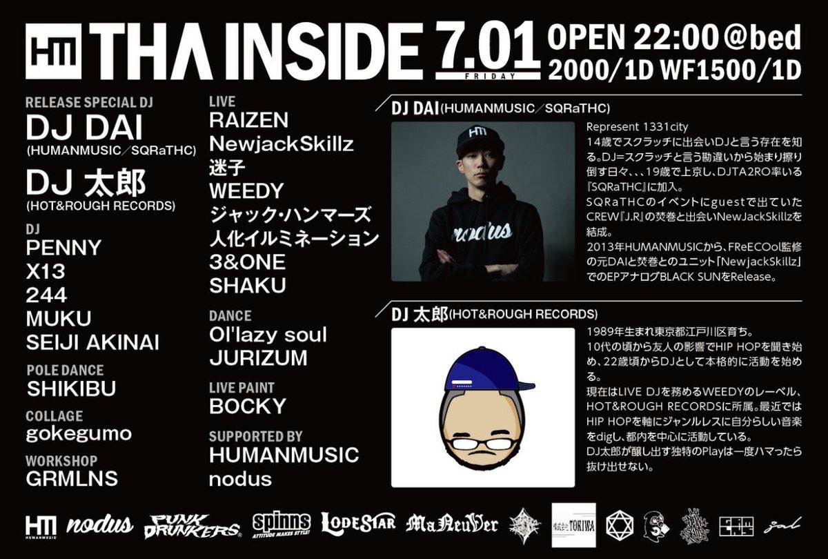 今夜はTHA INSIDE@池袋bedです！
同い年でB2Bしたり、いつも刺激を貰うDJ DAI君と自分ののリリースパーティーです！
自分のMixは7月中旬発売予定ですが、今夜のみ先行販売します！
ぜひ遊びに来て、手にしてください！