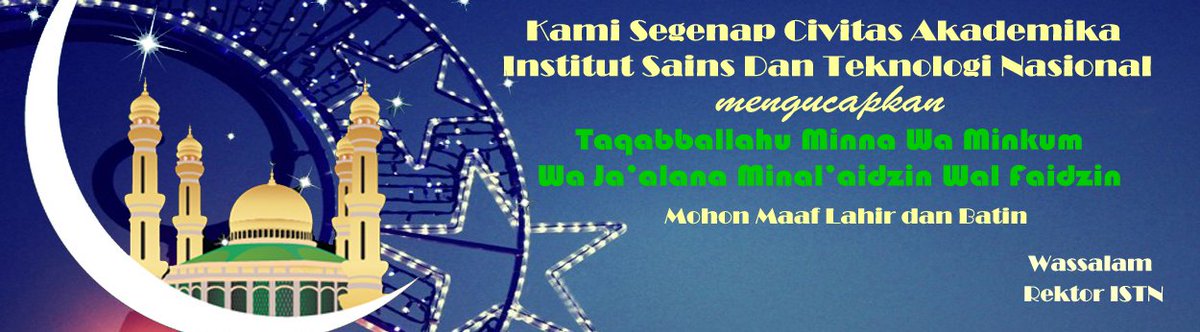 Segenap civitas Akademikan ISTN mengucapkan Selamat Hari Raya Idul Fitri 1437 H.
Maaf lahir &amp; batin
#IdulFitri1437H