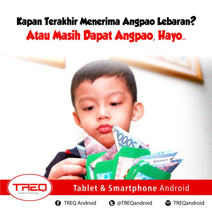treqandroid's tweet photo. Hayo kamu masih menerima angpao ya?
#RamadhanTreq https://t.co/mZVBPuLlWN