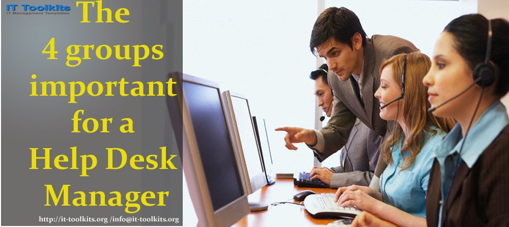 IT_Toolkits's tweet image. The 4 groups important for a Help Desk Manager
it-toolkits.org/blog/?p=239