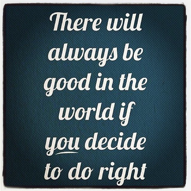 label_apps's tweet image. There will always be good in the world if you decide to do right.
#motivationquotes #choosingwisely #quote