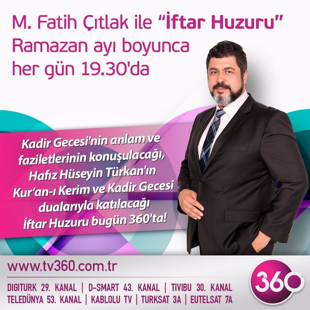 M.Fatih Çıtlak ile #iftarhuzuru Kadir Gecesi özel yayını ile bugün 19.30 da <a href="/tv360comtr/">360</a> ' da <a href="/mfatihcitlak/">mehmet fatih çıtlak</a>