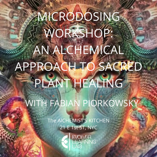 Micro-Dosing Workshop: Sacred Plant Healing: July 31st ~ NYC microdosingworkshop.splashthat.com