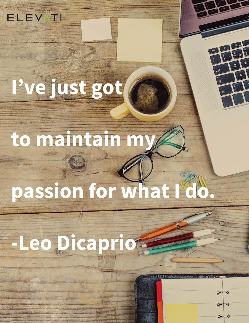 ElevatiTeam's tweet photo. "I've just got to maintain my passion for what I do." 
-Leo Dicaprio 
#doyou #byui https://t.co/mUgSRSwo6H