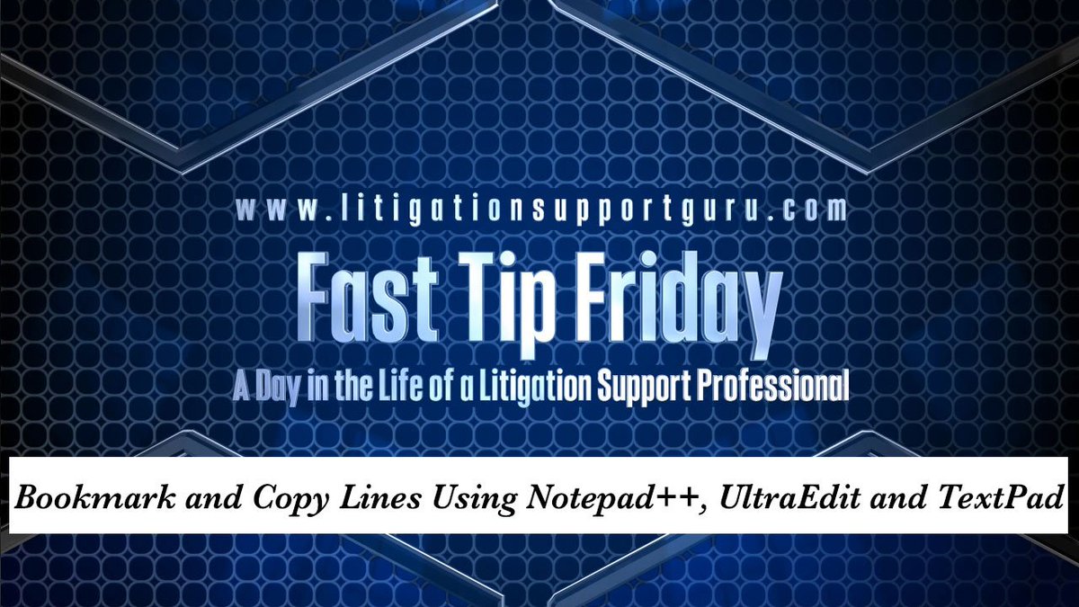 Fast Tip Friday - Bookmark and Copy Lines Using 3 Text Editors litsupp.guru/296fmMn #ediscovery #legaltech