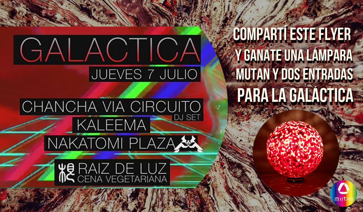 RETWITEANDO ESTE FLYER PARTICIPÁS POR EL SORTEO DE UNA LUMINARIA DE PROYECTO MUTAN Y DOS ENTRADAS PARA LA GALÁCTICA!