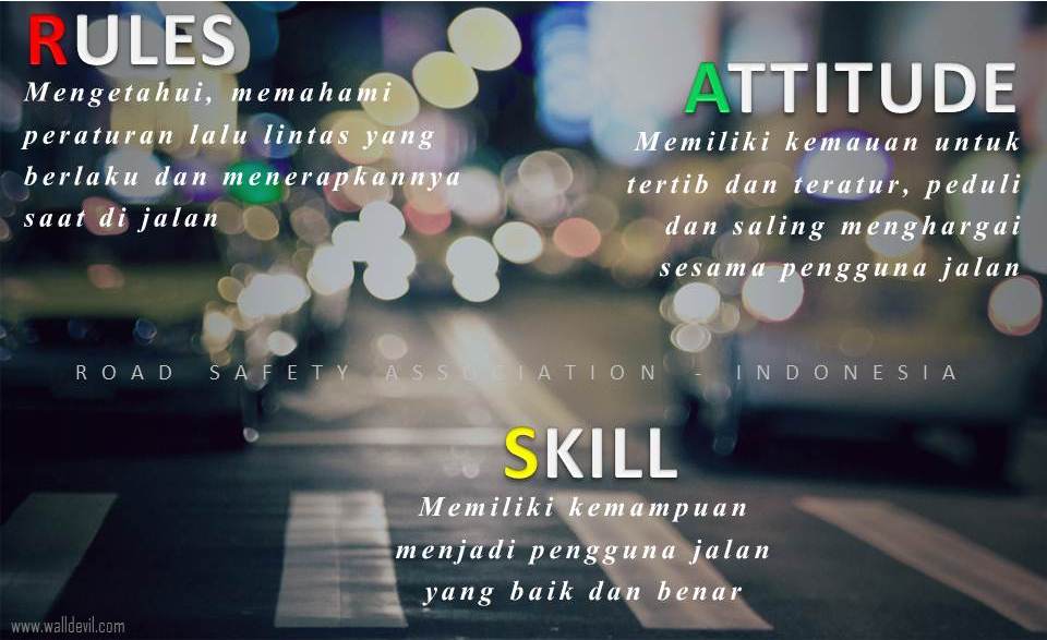 #SegitigaRSA, Rules-Skill-Attitude. Terapkan secara kontinyu dan komprehensif saat di jalan raya.