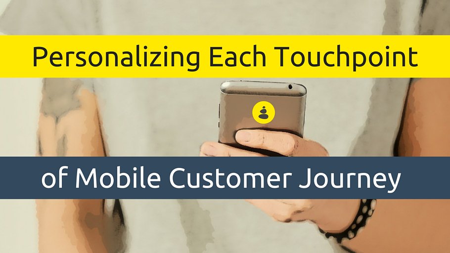 Make mobile #customerjourney worth a visit  with #personalization okt.to/o27H60 #uiux #contentjourney #CMO