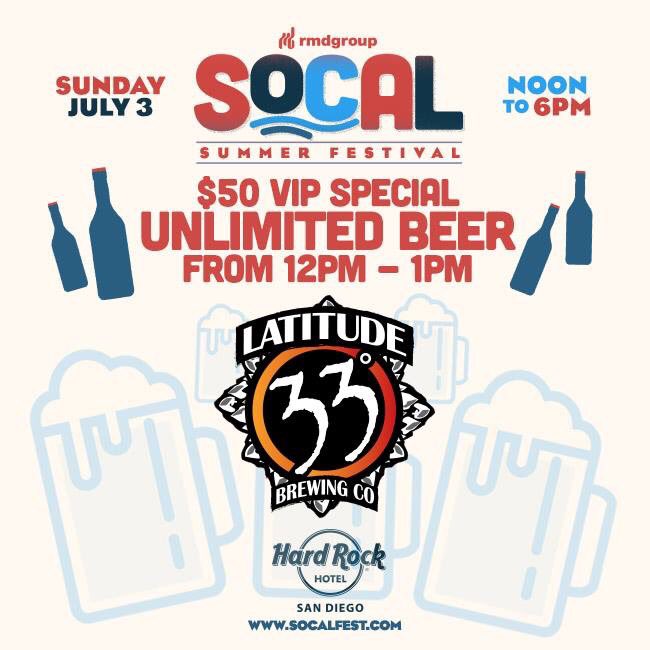 latitude33brew's tweet photo. Join us this Sunday, July 3rd from noon-6pm for SoCal Summer Festival at the Hard Rock Hotel San Diego. #SoCalFest https://t.co/Kv0FZoeHtU