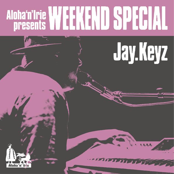 AlohanIrie's tweet photo. #JayKeyz RT @EXTRACLASSICmag Jay.Keyz：ALOHA ‘n’ IRIE presents WEEKEND SPECIAL https://t.co/1B4id95T4Q #ECmag https://t.co/M8kEtTkhO1