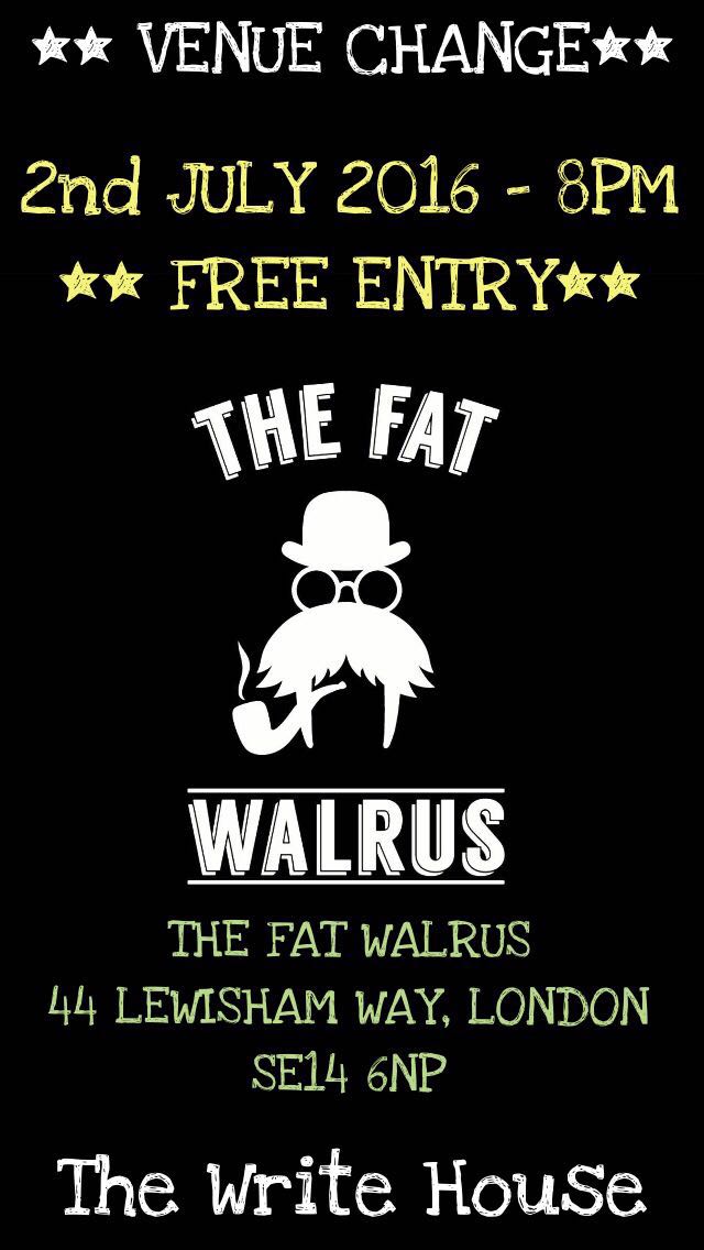 The Write House live music event is today! 8pm, Free Entry - Location: The Fat Walrus, 44 Lewisham Way, SE14 6NP