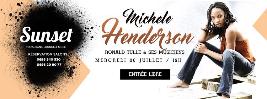 Ce mercredi 06 Juillet 19h le SUNSET invite Michele HENDERSON accompagnée de Ronald TULLE