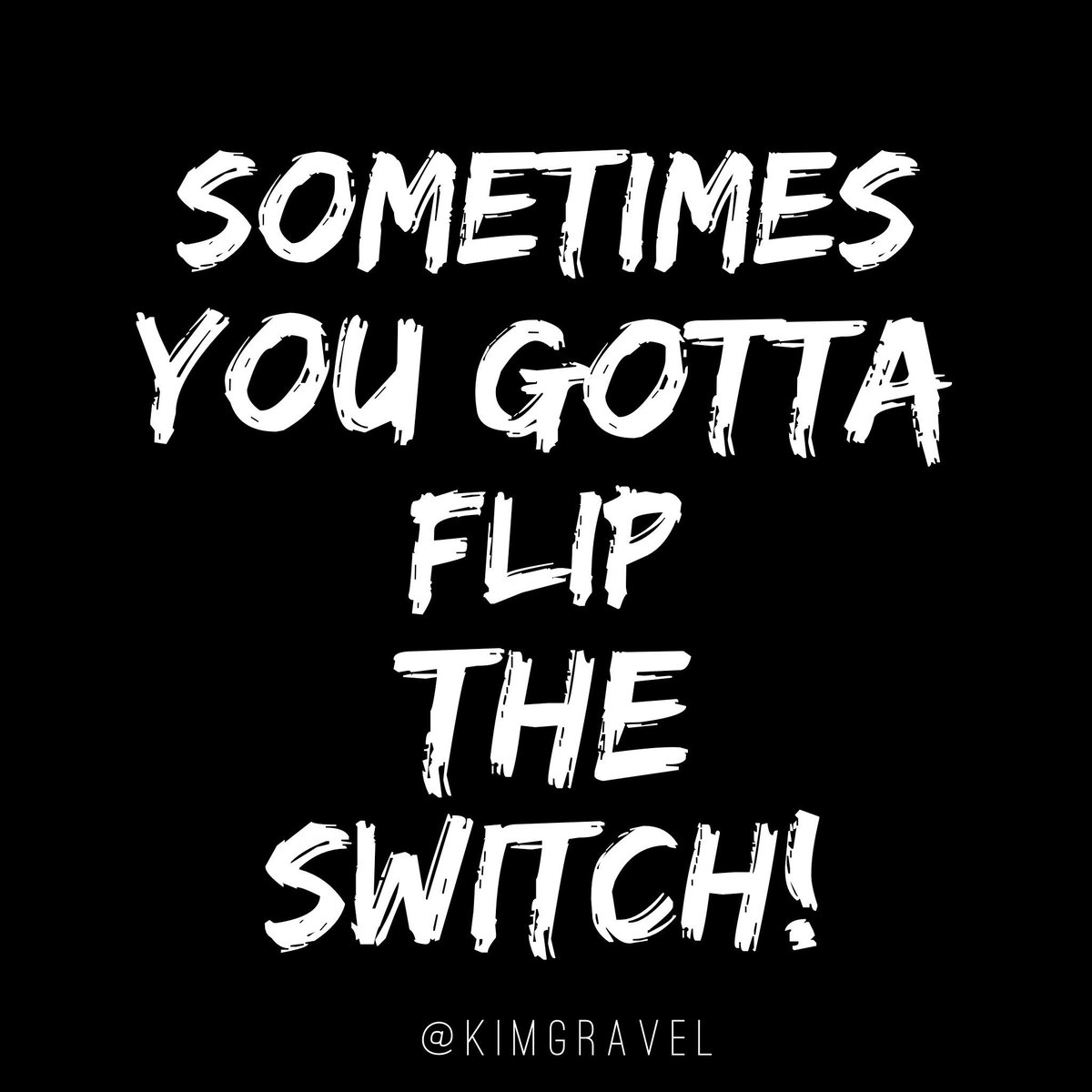 KimGravel's tweet photo. There is a time to take your power back! #beyourownboss #fliptheswithch #strength https://t.co/lNPsTs4KFM