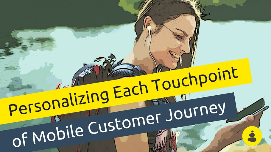 #mobilejourney requires #personalization okt.to/RNzP12 #customerjourney #uiux #contentjourney #CMO