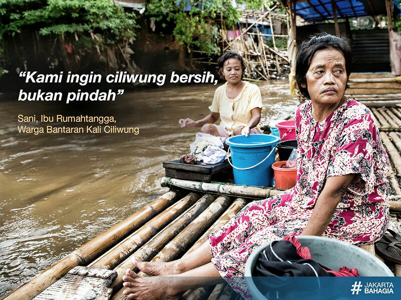 Kami ingin ciliwung bersih, bukan pindah. #JakartaBahagia jakartabahagia.id