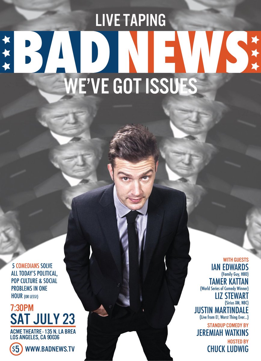 BadNewsLive's tweet photo. JULY 23...Let #FreeDUMB ring 🇺🇸📰😎✌️ 

#WeveGotIssues #America #politics #popculture #Comedy #Hollywood #livetaping https://t.co/JcJEljhLlo